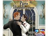 Glen & Tyler’s Paris Double-Cross